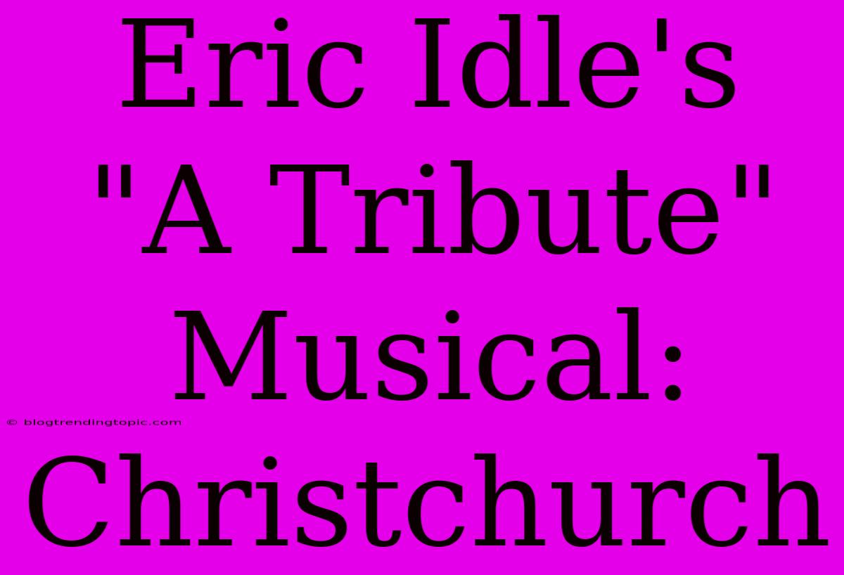 Eric Idle's 