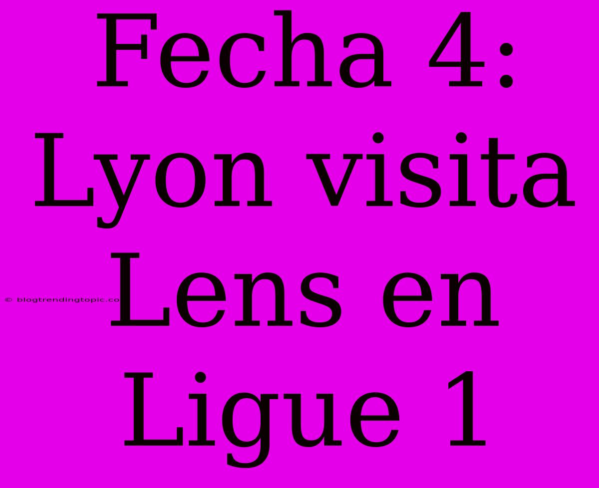 Fecha 4: Lyon Visita Lens En Ligue 1