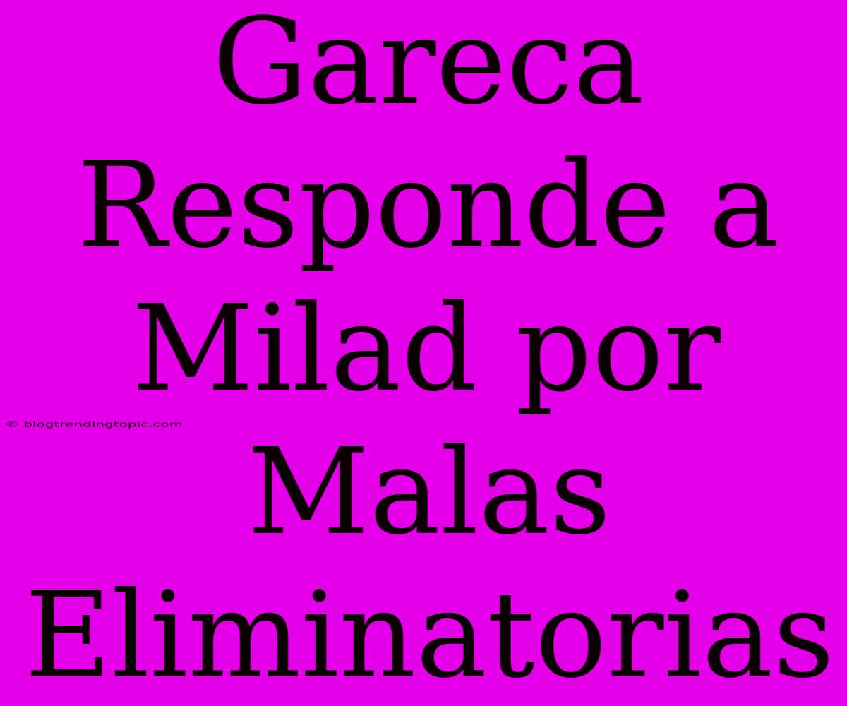 Gareca Responde A Milad Por Malas Eliminatorias