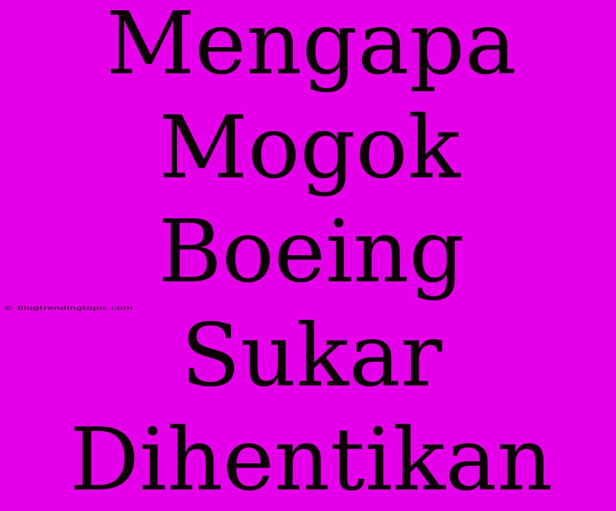 Mengapa Mogok Boeing Sukar Dihentikan