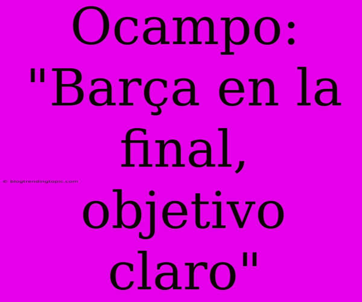 Ocampo: 