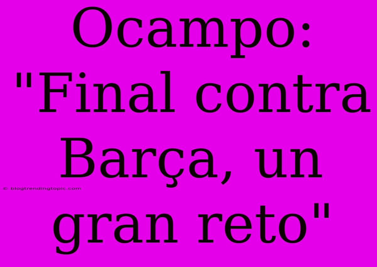 Ocampo: 