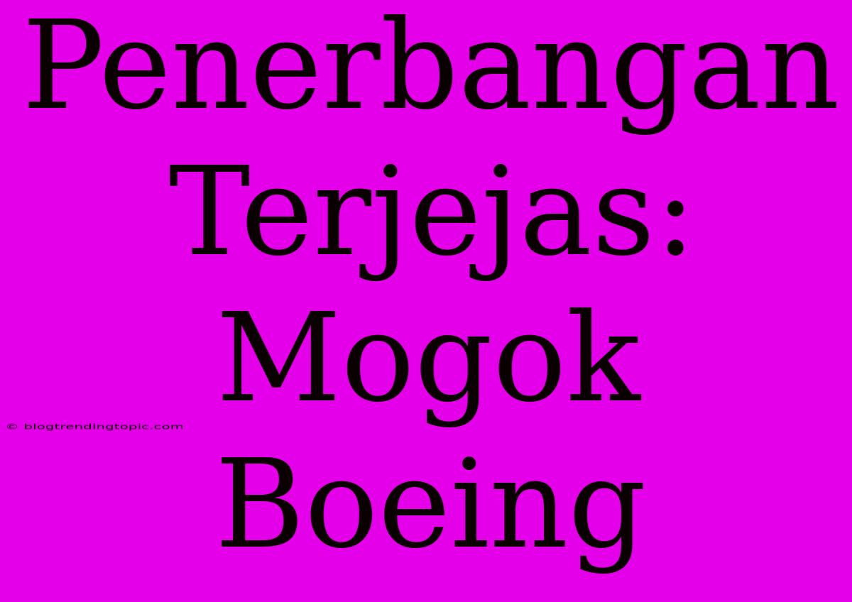 Penerbangan Terjejas: Mogok Boeing