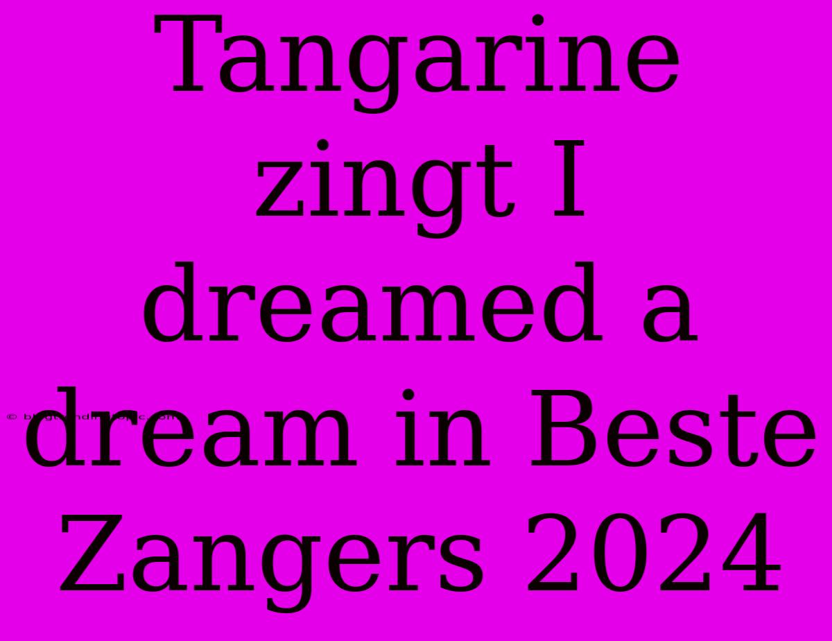 Tangarine Zingt I Dreamed A Dream In Beste Zangers 2024